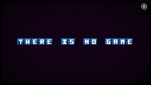 Скриншот 1 — There is no game - Jam Edition