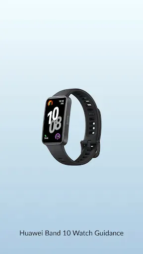 Скриншот 1 — Huawei Band 10 Watch Guidance