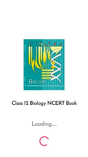 Скриншот 3 — Class 12 Biology NCERT Book